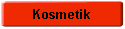 Kosmetik